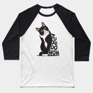 Tuxedo Cat Mom Baseball T-Shirt